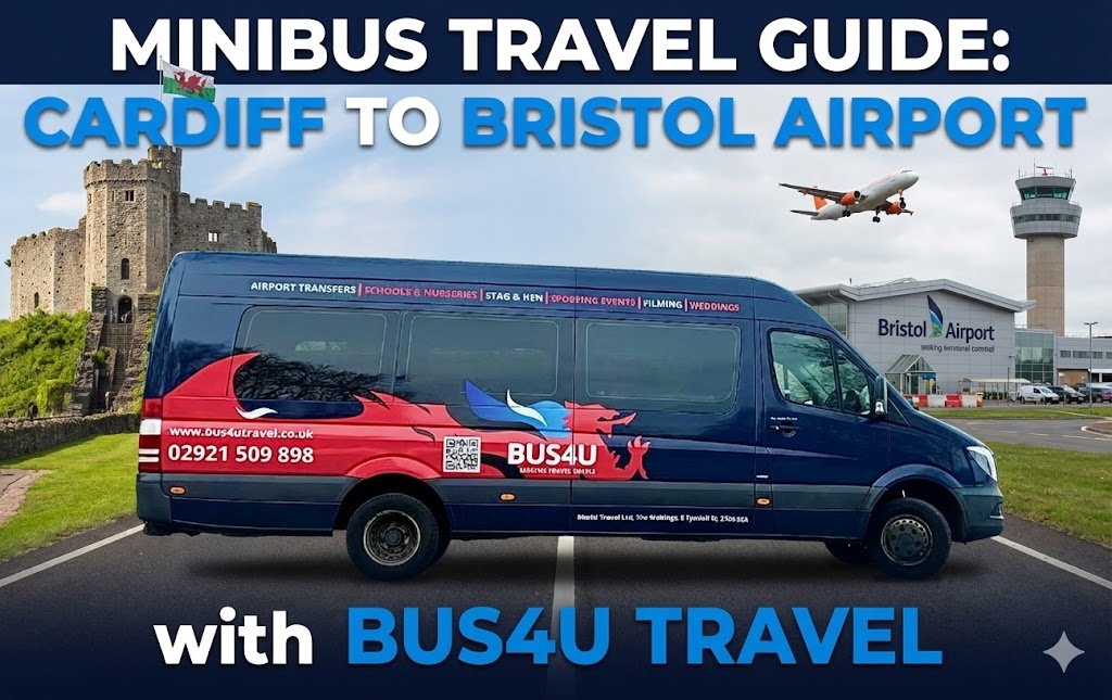 Cardiff to Bristol Airport: Your Complete Minibus Transfer Guide